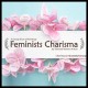 Feminists Charisma (Woman Group Show)